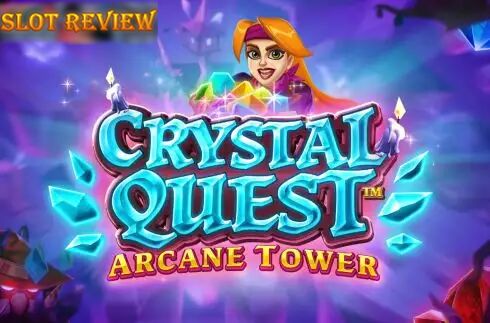 Crystal Quest Arcane Tower Slot Review